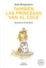 También las princesas van al cole | 9791388154409 | Morgenstern, Susie | Llibreria Sendak