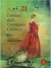 21 Contes dels germans Grimm 3a ed. | 9791399257502 | Dresche, Daniela | Librería Sendak