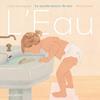 L'Eau | 9791023514148 | Roumiguière, Cécile / Duval, Marion | Llibreria Sendak