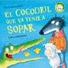 El cocodril que va venir a sopar (cartró) | 9788448858100 | Smallman, Steve/Dreidemy, Joëlle | Librería Sendak