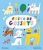 Festa de gossets | 9788419095978 | Cassany, Mia | Librería Sendak