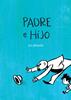 Padre e hijo | 9788417386344 | Plauen, E.O./Magnus Mayer, Ariel | Librería Sendak