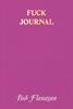Fuck Journal | 9798990416536 | Flanagan, Bob | Librería Sendak