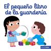 El pequeño libro de la guardería | 9788408166115 | Choux, Nathalie | Llibreria Sendak