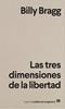 Las tres dimensiones de la libertad | 9788433916372 | Bragg, Billy | Librería Sendak