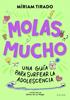 Molas mucho | 9788410269798 | Tirado, Míriam | Llibreria Sendak