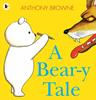 A Bear-y Tale | 9781406341621 | BROWNE, ANTHONY | Llibreria Sendak