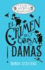 El crimen es cosa de damas (Cozy Mystery Juvenil) | 9788419599469 | Stevens, Robin | Llibreria Sendak