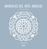 Mandalas del arte andaluz | 9788417165475 | Barral Lazo, Paula | Llibreria Sendak