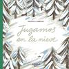 Jugamos en la nieve | 9788418972621 | Fabregat, Verónica | Llibreria Sendak