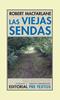 Las viejas sendas | 9788416906550 | MacFarlane, Robert | Librería Sendak