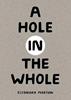 A Hole in the Whole | 9781962098328 | Eleonora Marton | Llibreria Sendak