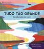 Tudo tao grande | 9789899061019 | Minhós Martins, Isabel / Carvalho, Bernardo P. | Llibreria Sendak