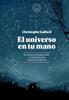 El universo en tu mano | 9788416290628 | Galfard, Christophe | Llibreria Sendak