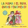 Mama i el papa, quins fenòmens! | 9791387881337 | Ogilvie, Sara/Bently, Peter | Llibreria Sendak
