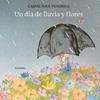 Un día de lluvia y flores | 9788413432120 | Solé Vendrell, Carme | Librería Sendak