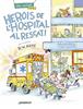 Herois de l'hospital al rescat! | 9788426149589 | Alley, R. W. | Llibreria Sendak