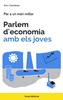 Parlem d'economia amb els joves | 9788497665858 | Casulleras Ambrós, Enric | Llibreria Sendak