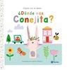 Sigue con el dedo. ¿Dónde vas, Conejita? | 9788469645932 | George, Joshua | Llibreria Sendak