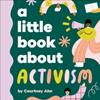 A Little Book about Activism | 9780241742983 | Ahn, Courtney | Llibreria Sendak