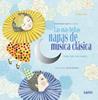 Las más bellas nanas de música clásica | 9788494176579 | Varios autores | Llibreria Sendak