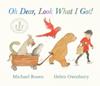 Oh Dear, Look What I Got! | 9781529510898 | Rosen, Michael | Llibreria Sendak
