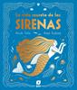 La vida secreta de las sirenas | 9788413189130 | Tola, Anuk | Librería Sendak