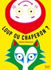 Loup ou chaperon? | 9791023519907 | Chamorro, Marco | Librería Sendak