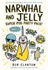 Narwhal and Jelly: Super Pod Party Pack! | 9780008768751 | Clanton, Ben | Llibreria Sendak