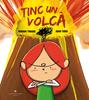 Tinc un volcà (tapa dura) | 9788418522031 | Míriam Tirado | Llibreria Sendak