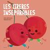 Les cireres inseparables | 9788447946570 | Vivim del Cuentu | Llibreria Sendak