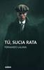 Tú, sucia rata | 9788468341156 | Lalana Josa, Fernando | Llibreria Sendak