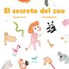 El secreto del zoo | 9788494446504 | Susanna Isern | Llibreria Sendak