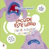 Hazle cosquillas al monstruo (Sacude este libro) | 9788418817557 | Sternbaum, Nico | Llibreria Sendak