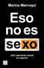 Eso no es sexo | 9788408269205 | Marroquí Esclápez, Marina | Llibreria Sendak