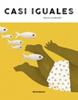 Casi iguales | 9788410016330 | Caamaño, Neus | Llibreria Sendak