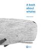 A book about whales | 9788875705626 | Antinori, Andrea | Llibreria Sendak
