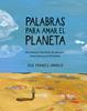 Palabras para amar el planeta | 9791399130027 | Ella Frances Sanders | Llibreria Sendak