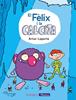 El Fèlix i la Calcita 1 | 9788448854379 | Laperla, Artur | Llibreria Sendak