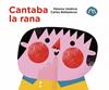 Cantaba la rana | 9788482897530 | Valdivia, Paloma | Librería Sendak
