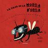 La casa de la mosca fosca | 9788416804238 | Mejuto, Eva | Llibreria Sendak