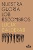 Nuestra gloria los escombros | 9788417417802 | Calderas, Lucía | Llibreria Sendak