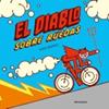 Diablo sobre ruedas | 9788410016309 | Ibañez, Kike | Llibreria Sendak