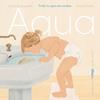Agua | 9791399153347 | Roumiguière, Cécile | Librería Sendak