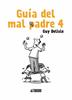 Guía del mal padre 4 | 9788417575007 | Delisle, Guy | Llibreria Sendak