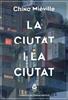 La ciutat i la ciutat | 9788412057645 | Miéville, China | Llibreria Sendak