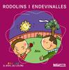 Rodolins i endevinalles | 9788448924621 | Baldó, Estel/Gil, Rosa/Soliva, Maria | Librería Sendak
