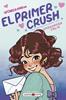 La chica nueva 2: El primer crush | 9791388136122 | Calin, Cassandra | Librería Sendak