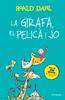 La Girafa, el Pelicà i jo | 9791387949327 | Dahl, Roald | Llibreria Sendak