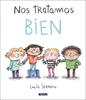 Nos tratamos bien | 9788448865207 | Serrano, Lucía | Llibreria Sendak